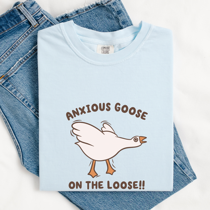 Anxious Goose On The Loose Comfort Colors Shirt