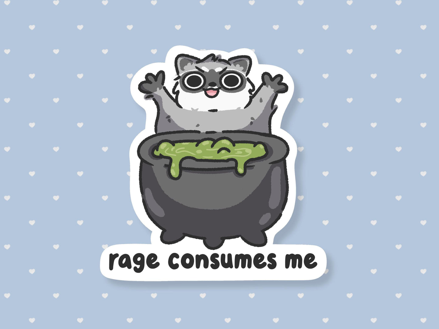 Rage Consumes Me Raccoon Sticker