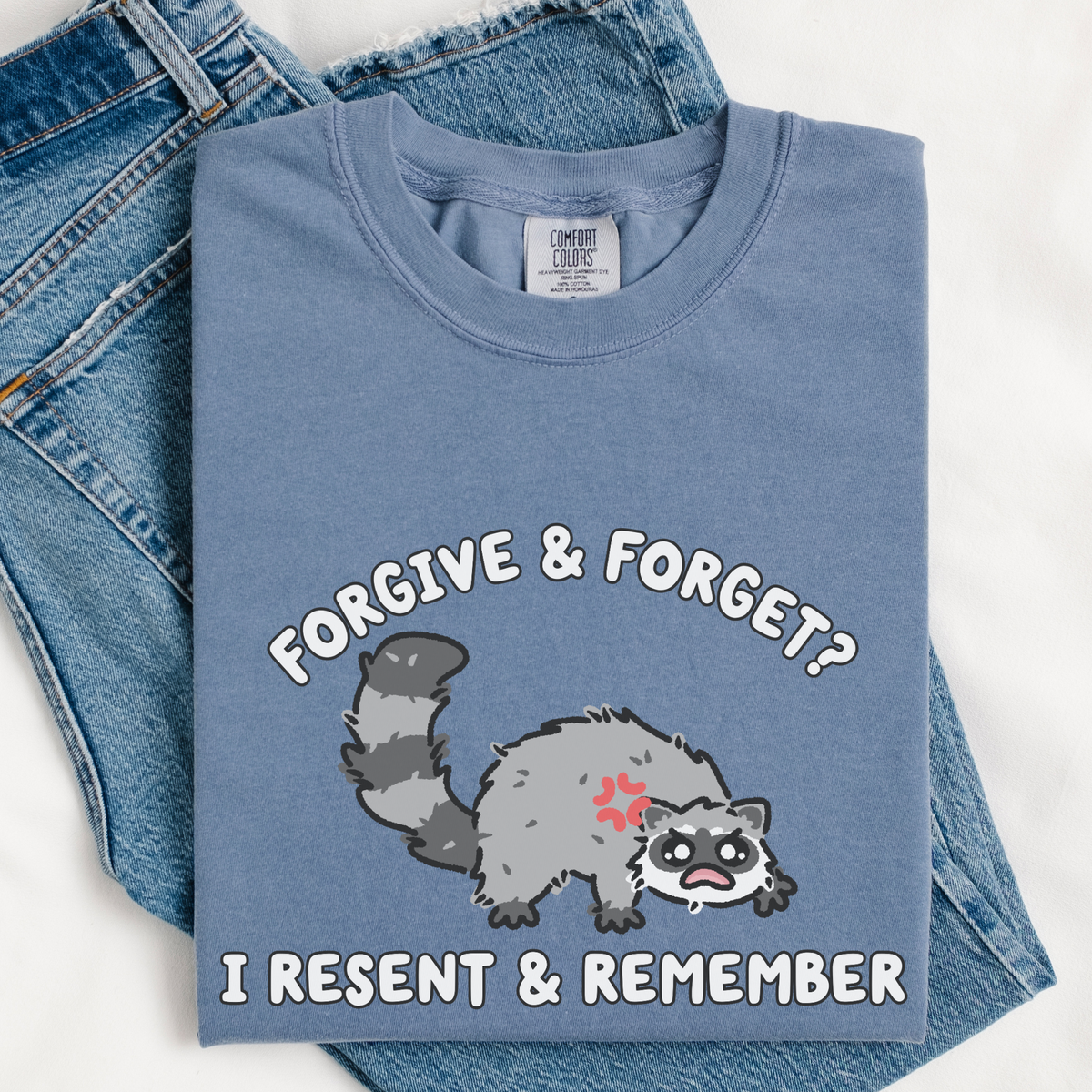 Resent & Remember Comfort Colors Shirt