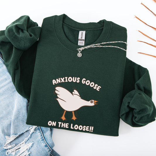 Anxious Goose On The Loose Sweatshirt