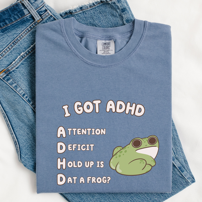 Is That A Frog? Silly ADHD Comfort Colors Shirt
