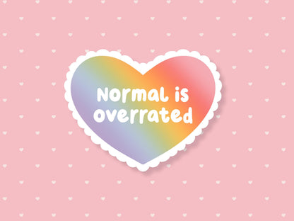 Normal Is Overrated Sticker