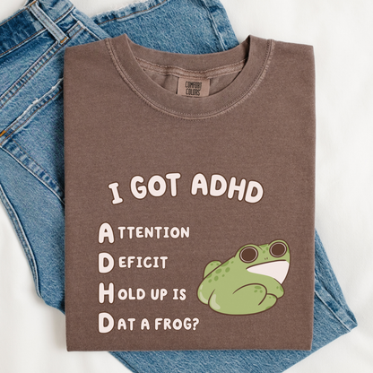 Is That A Frog? Silly ADHD Comfort Colors Shirt