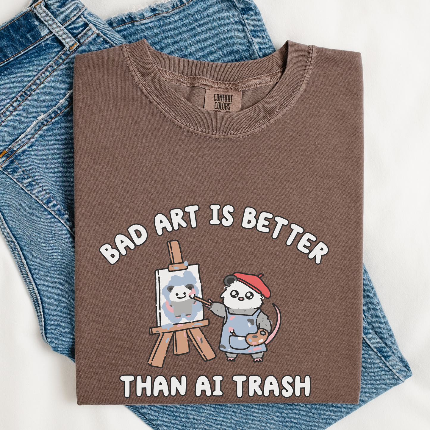 Bad Art Is Better Than AI Trash Comfort Colors Shirt