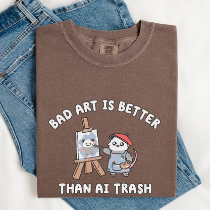 Bad Art Is Better Than AI Trash Comfort Colors Shirt