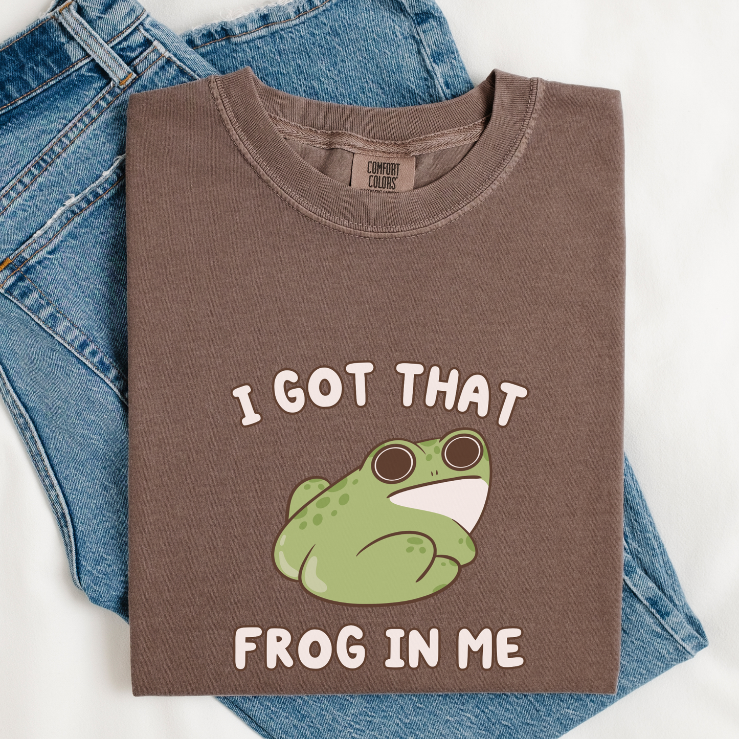 I Got That Frog In Me Comfort Colors Shirt