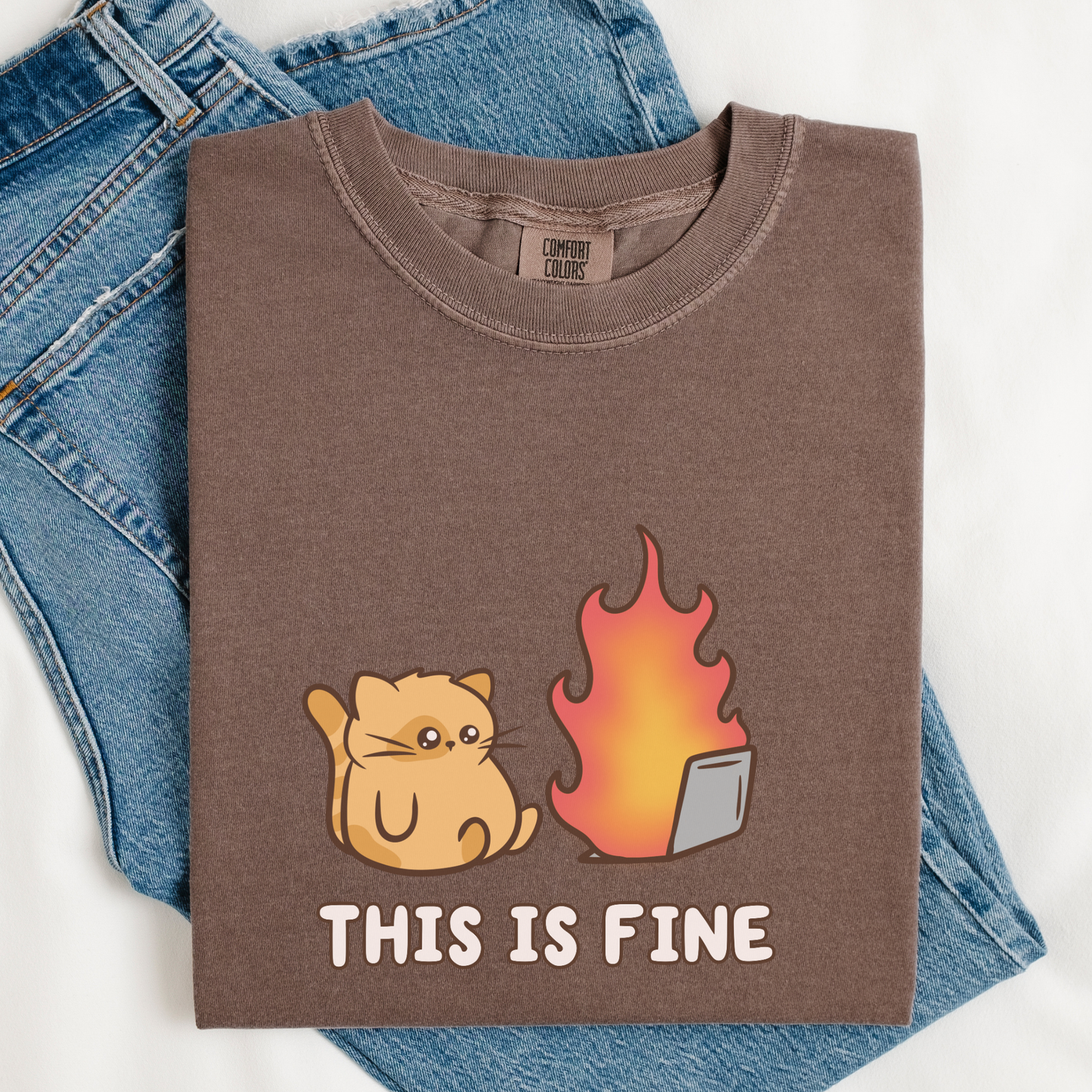 This Is Fine Comfort Colors Shirt