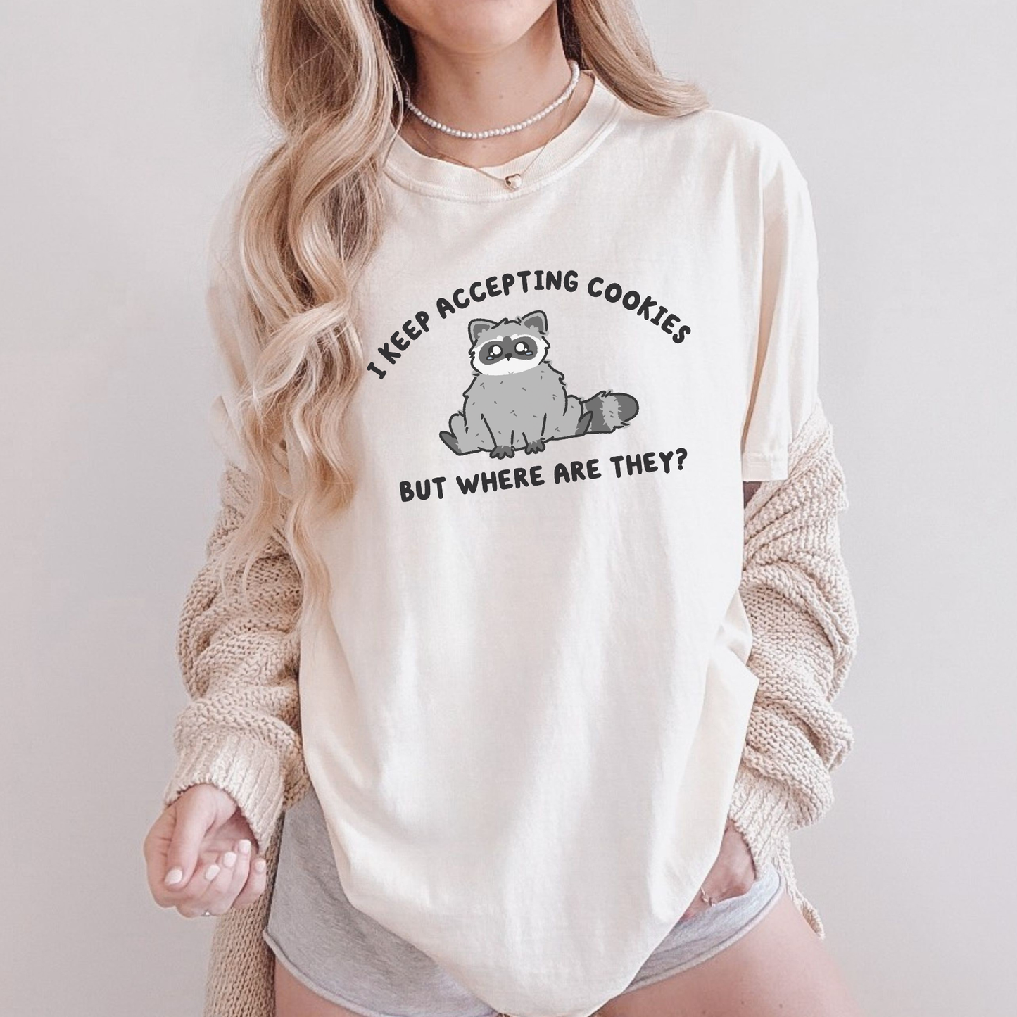 Where Are My Cookies Comfort Colors Shirt