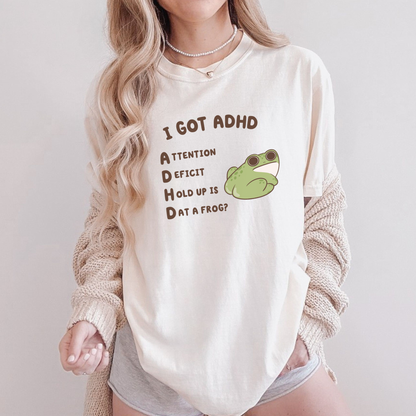 Is That A Frog? Silly ADHD Comfort Colors Shirt