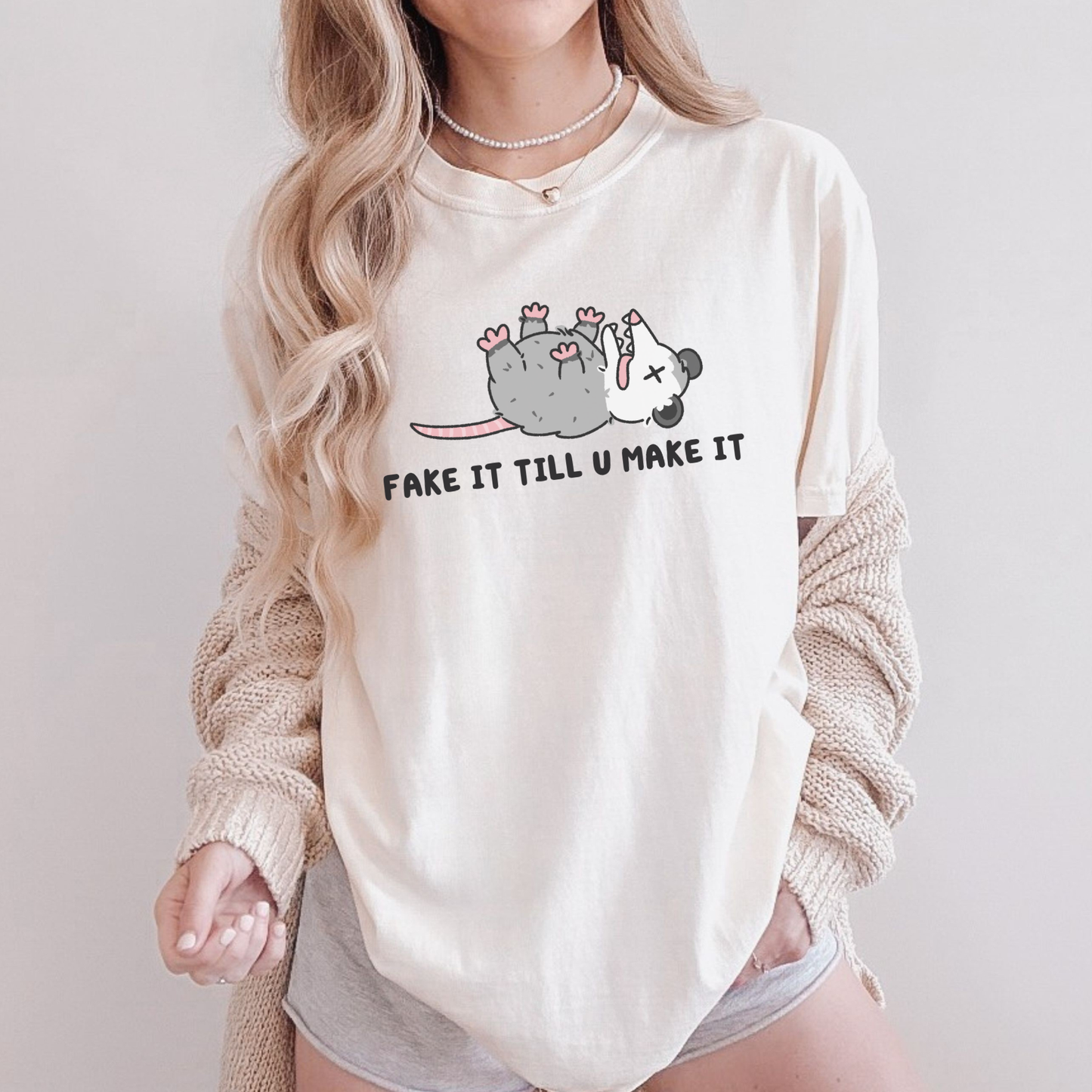 Fake It Till You Make It Comfort Colors Shirt