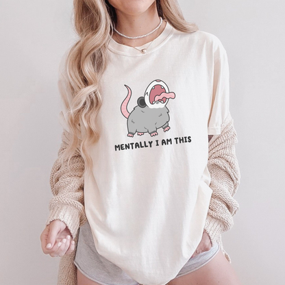 Mentally I Am This Screaming Possum Comfort Colors Shirt