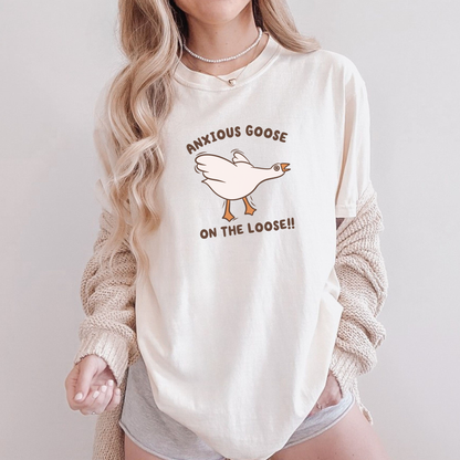 Anxious Goose On The Loose Comfort Colors Shirt