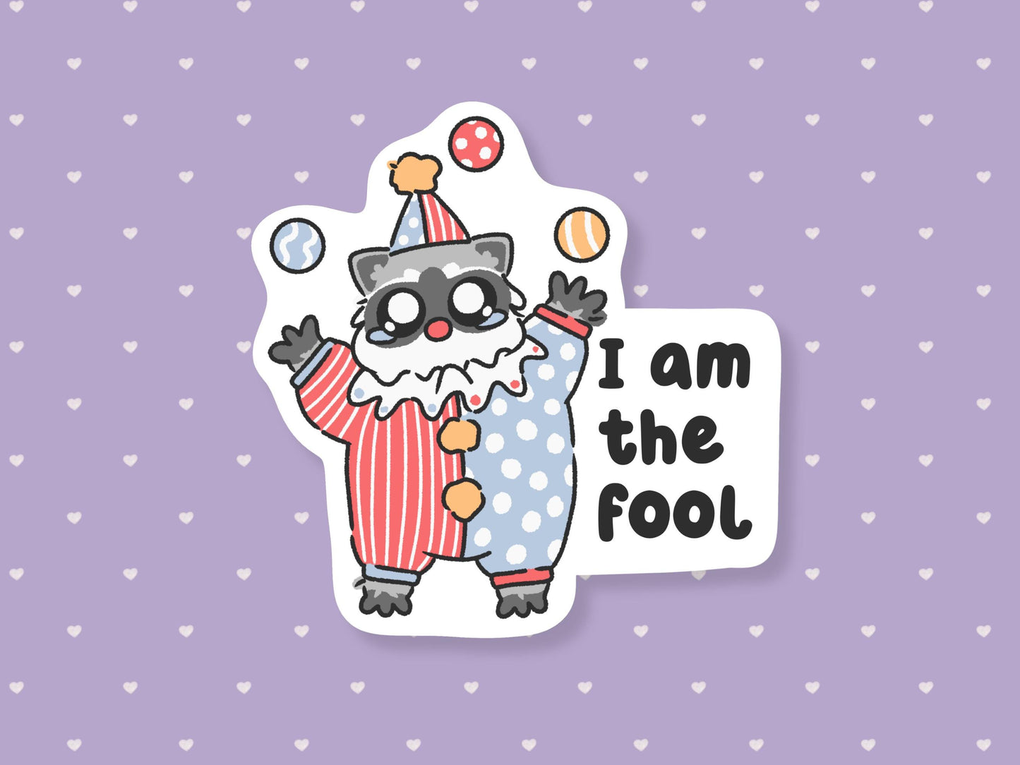 I Am The Fool Clown Raccoon Sticker