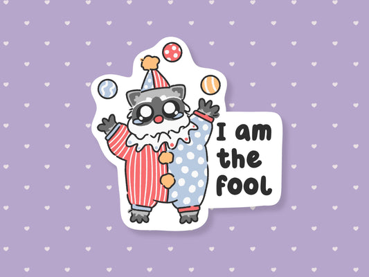 I Am The Fool Clown Raccoon Sticker