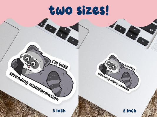 I'm Busy Spreading Misinformation Sticker