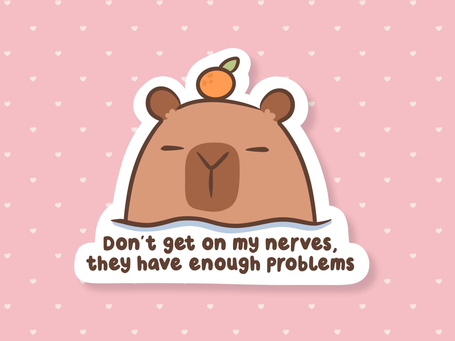 My Nerves Have Enough Problems Sticker