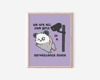 We Are All Cam Girls In A Surveillance State Art Print