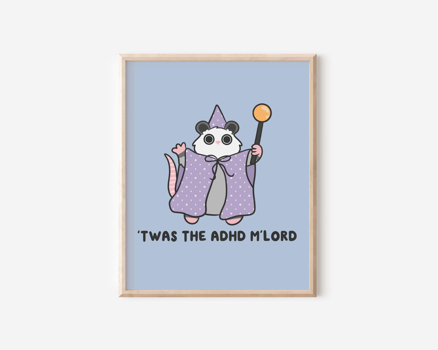 Twas The ADHD Mlord Possum Art Print