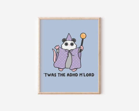 Twas The ADHD Mlord Possum Art Print