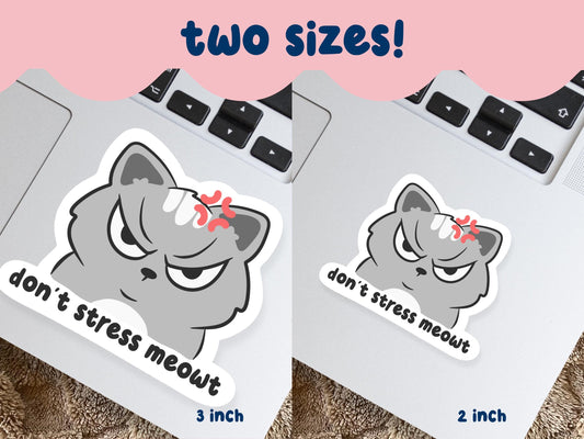 Don't Stress Meowt Sticker