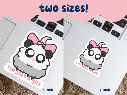 I'm Just A Girl Possum Sticker