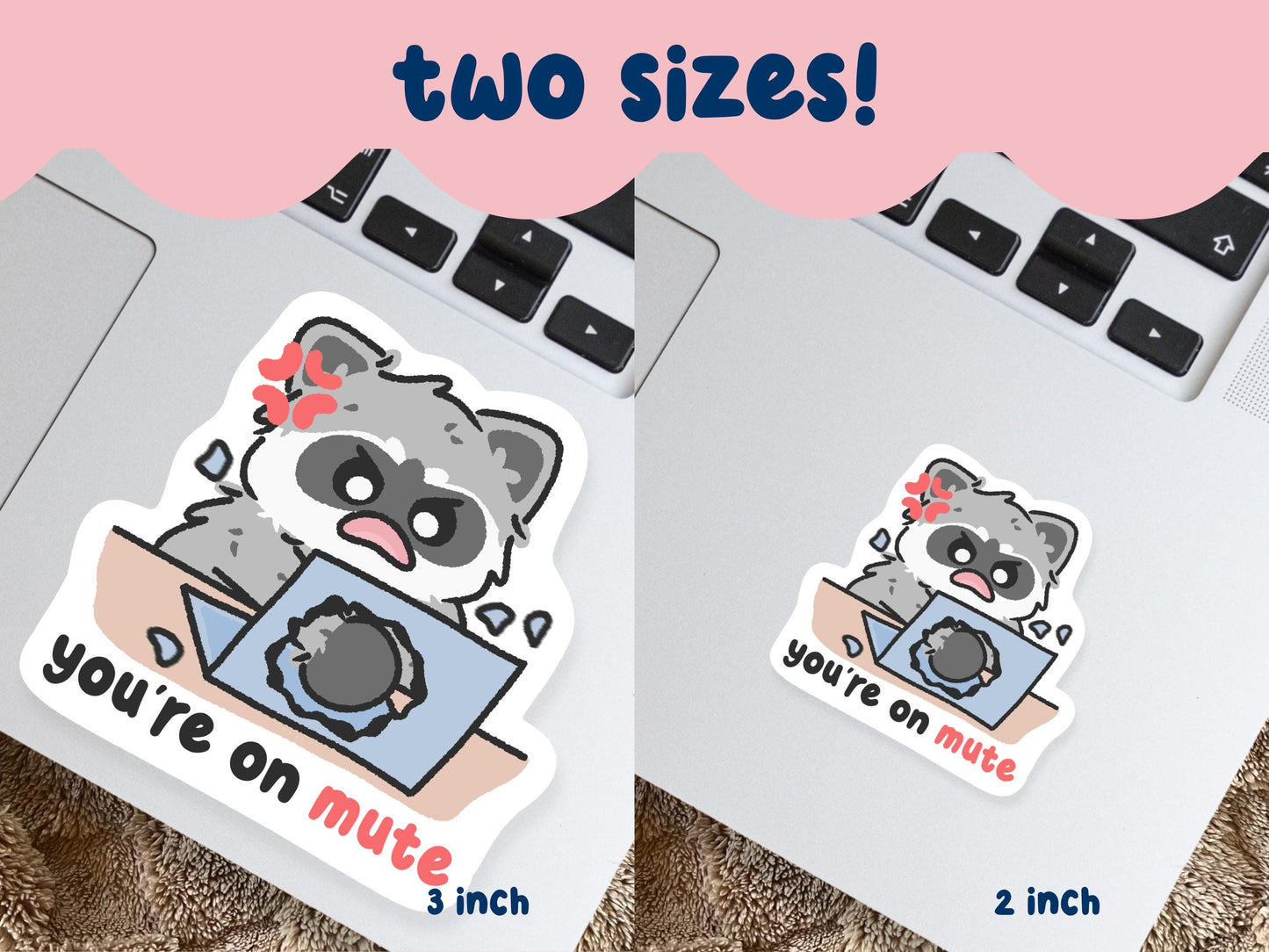 You're On Mute Angry Raccoon Sticker