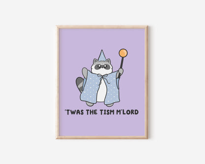 Twas The Tism Mlord Raccoon Art Print