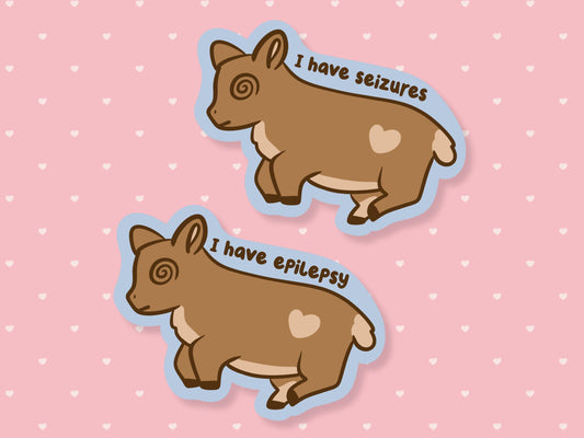 I Have Epilepsy Fainting Goat Sticker