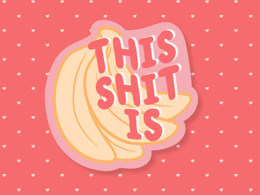 This Is Bananas Sticker