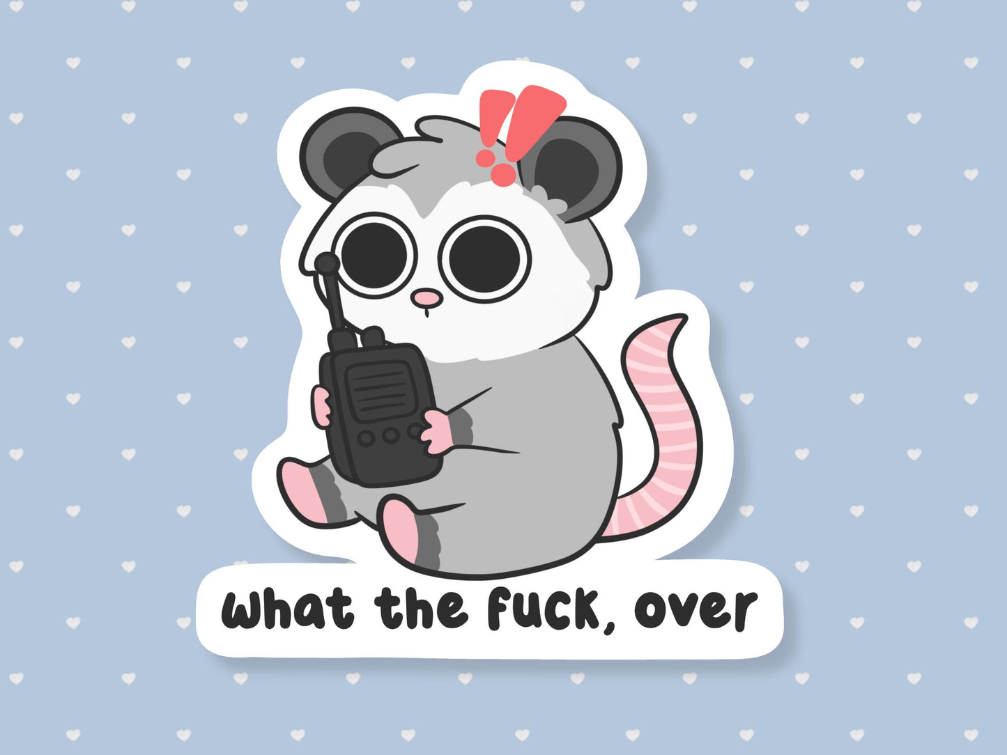 What The Fuck Over Possum Sticker